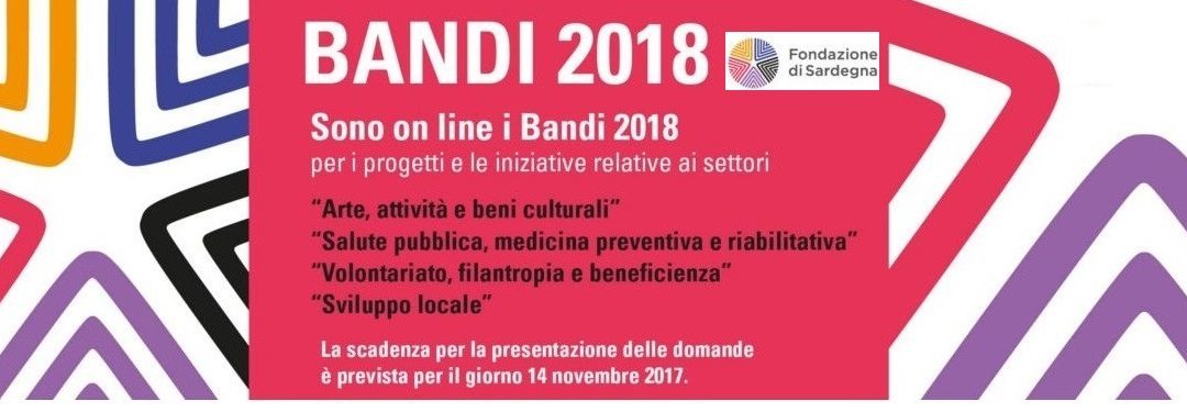 Fondazione di Sardegna, pubblicati i bandi 2018