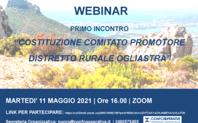 Webinar “COSTITUZIONE COMITATO PROMOTORE – DISTRETTO RURALE OGLIASTRA” | martedì 11 maggio il primo incontro